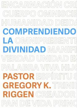 Comprendiendo la Divinidad (Spanish Edition)