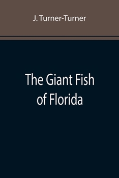 Paperback The Giant Fish of Florida Book