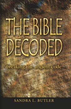 Paperback The Bible Decoded: breaking the ancient code Book