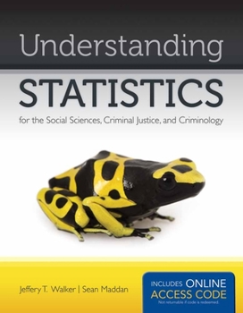 Paperback Understanding Statistics for the Social Sciences, Criminal Justice, and Criminology [with Access Code] [With Access Code] Book