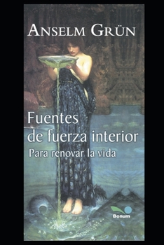 Paperback Fuentes de Fuerza Interior: para renovar la vida [Spanish] Book