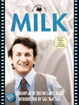 Milk: The Shooting Script