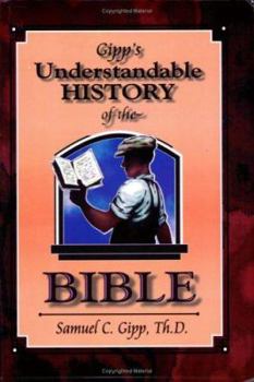 Paperback Gipp's Understandable History of the Bible Book
