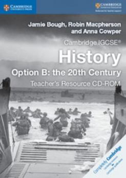 CD-ROM Cambridge Igcse(r) History Option B: The 20th Century Teacher's Resource CD-ROM Book