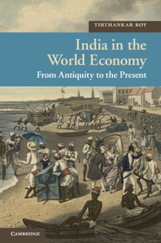 India in the World Economy - Book  of the New Approaches to Asian History