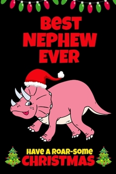 Best Nephew Ever: Awesome Christmas Gifts for Boys 5-12 Year Old, Dinosaur Lovers Gift Ideas, Keepsake Diary