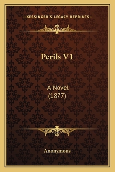 Paperback Perils V1: A Novel (1877) Book