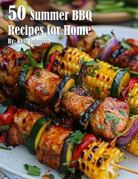 Paperback 50 Summer BBQ Recipes for Home Book