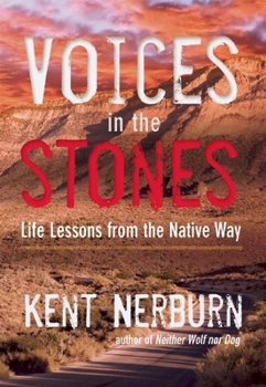 Paperback Voices in the Stones: Life Lessons from the Native Way Book