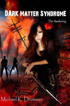 Paperback Dark Matter Syndrome: The Awakening Book