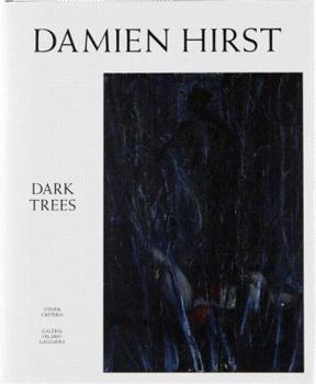 Hardcover Damien Hirst: Dark Trees Book