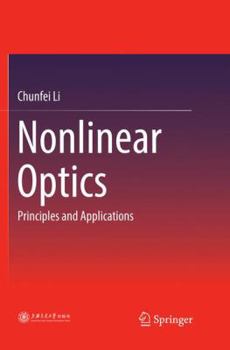 Paperback Nonlinear Optics: Principles and Applications Book