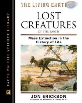 Hardcover Lost Creatures of the Earth: Mass Extinction in the History of Life Book