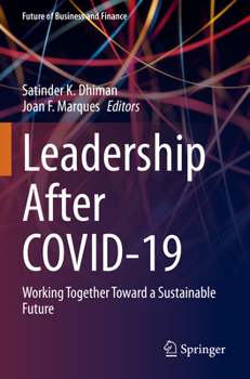 Paperback Leadership After Covid-19: Working Together Toward a Sustainable Future Book
