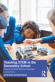 Paperback Teaching STEM in the Secondary School: Helping Teachers Meet The Challenge Book
