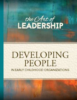 Paperback The Art of Leadership: Promoting Early Childhood Services Book