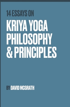 Paperback 14 Essays on Kriya Yoga Philosophy and Principles Book