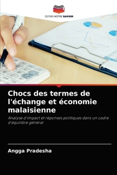 Paperback Chocs des termes de l'échange et économie malaisienne [French] Book