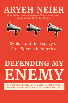 Paperback Defending My Enemy: Skokie and the Legacy of Free Speech in America Book