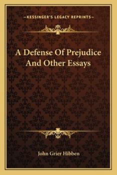 Paperback A Defense Of Prejudice And Other Essays Book