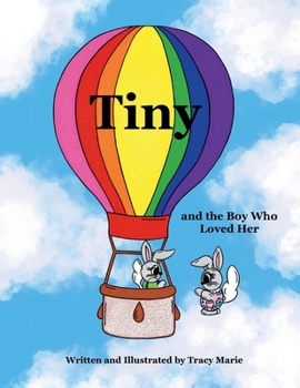 Paperback Tiny and the Boy Who Loved Her Book
