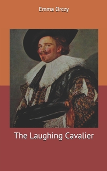 Paperback The Laughing Cavalier Book