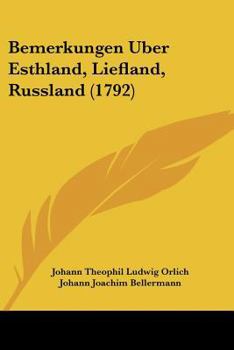 Paperback Bemerkungen Uber Esthland, Liefland, Russland (1792) [German] Book