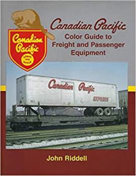 Hardcover Canadian Pacific Color Guide to Freight and Passenger Equipment Book