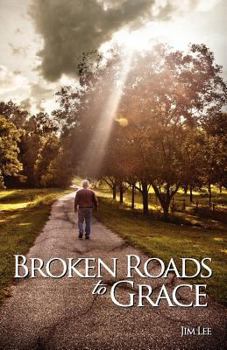 Paperback Broken Roads to Grace Book