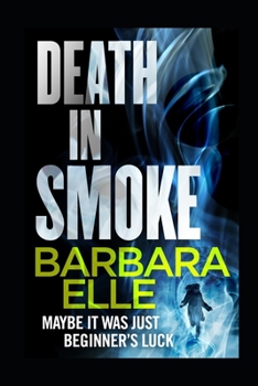 Death In Smoke (The Cape Mysteries) - Book #2 of the Cape Mysteries