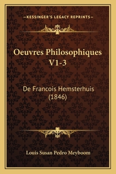 Paperback Oeuvres Philosophiques V1-3: De Francois Hemsterhuis (1846) [French] Book