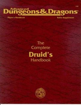 The Complete Druid's Handbook (Advanced Dungeons & Dragons, 2nd Edition) - Book  of the Player's Handbook Rules Supplement