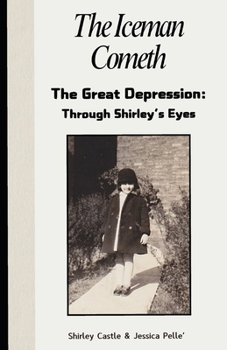 Paperback The Iceman Cometh: The Great Depression through a Child's Eyes Book