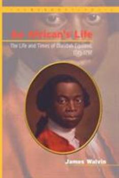 Paperback African's Life, 1745-1797: The Life and Times of Olaudah Equiano Book