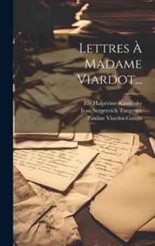 Hardcover Lettres À Madame Viardot... [French] Book