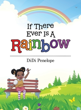 Hardcover If There Ever Is a Rainbow Book