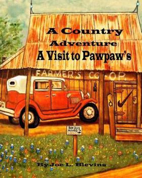 Paperback A Country Adventure: A Visit to Pawpaw's Series Book