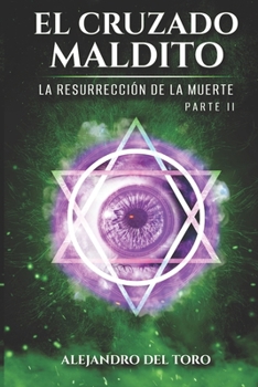 Paperback El Cruzado Maldito: La Resurrección de La Muerte [Spanish] Book