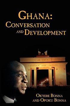 Paperback Ghana: Conversation and Development Book