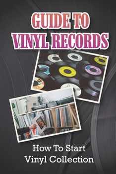 Paperback Guide To Vinyl Records: How To Start Vinyl Collection: How To Start Vinyl Collection Book