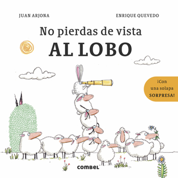 Hardcover No Pierdas de Vista Al Lobo [Spanish] Book