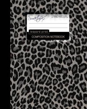 Paperback Leopard Print Composition Notebook: College Ruled Writer’s Notebook for School / Teacher / Office / Student [ Perfect Bound * Large * Black & White ] (Composition Books - Animal Print Stationery) Book