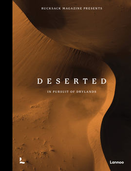 Hardcover Deserted: In Pursuit of Drylands Book