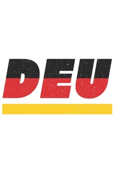 DEU: Deutschland Notizbuch mit karierten 120 Seiten in weiß. Notizheft mit der deutschen Flagge (German Edition)