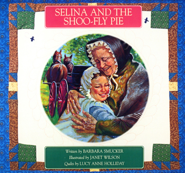 Hardcover Selina and the Shoo-Fly Pie Book