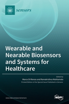 Hardcover Wearable and Nearable Biosensors and Systems for Healthcare Book