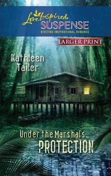 Mass Market Paperback Under the Marshal's Protection [Large Print] Book