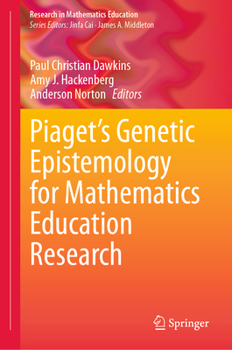 Hardcover Piaget's Genetic Epistemology for Mathematics Education Research Book