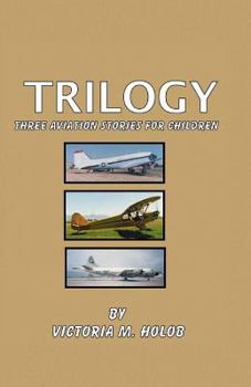 Paperback Trilogy: Three Airplane Stories For Children Book