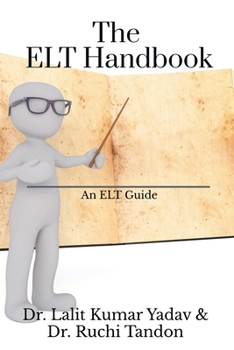 The ELT Handbook: An ELT Guide